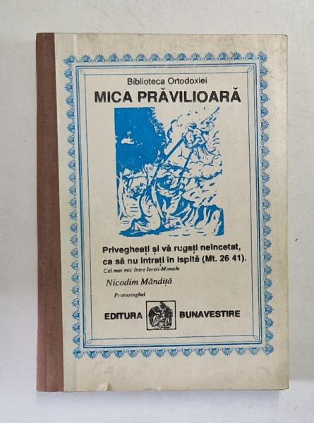 MICA  PRAVALIOARA , CELE SAPTE LAUDE RUGACIUNI SI ACATISTE  de NICODIM MANDITA