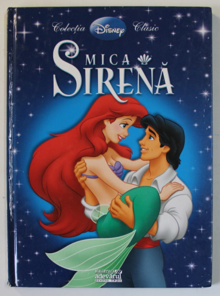 MICA SIRENA - COLECTIA DISNEY CLASIC , 2009