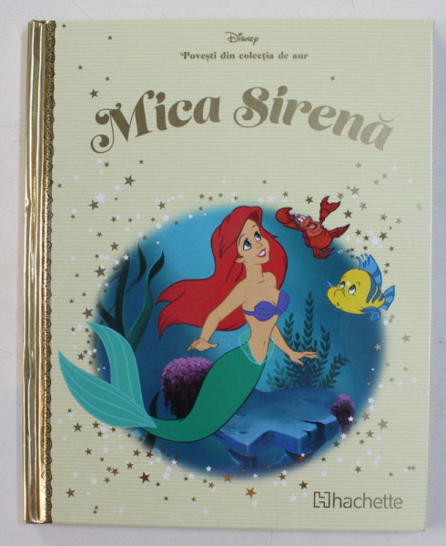 MICA SIRENA , DISNEY , POVESTI DIN COLECTIA DE AUR , 2019