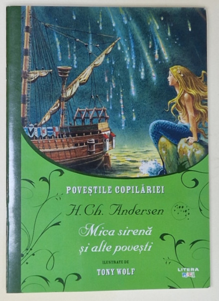 MICA SIRENA SI ALTE POVESTI de H.C. ANDERSEN , ilustrate de TONY WOLF , 2023
