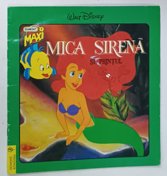 MICA SIRENA SI PRINTUL  de WALT DISNEY , SERIA ' EGMONT MAXI ' NR. 1 , 1996
