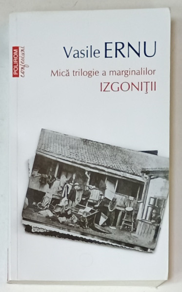 MICA TRILOGIE A MARGINALILOR : IZGONITII de VASILE ERNU , 2022
