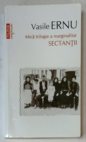 MICA TRILOGIE A MARGINALILOR : SECTANTII de VASILE ERNU , 2020