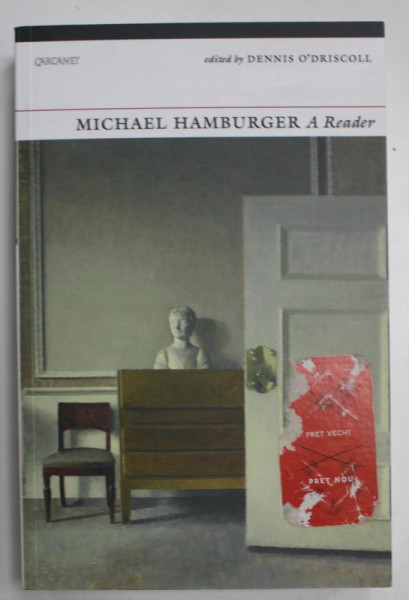 MICHAEL HAMBURGER , A READER by DENNIS O 'DRISCOLL , 2017