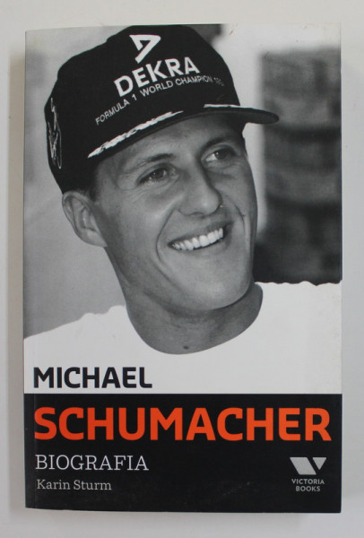 MICHAEL SCHUMACHER - BIOGRAFIA de KARIN STURM , 2014 , PREZINTA PETE SI URME DE UZURA