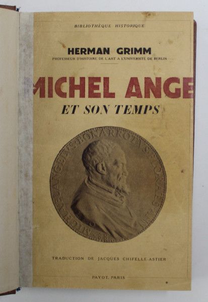 MICHEL ANGE ET SON TEMPS par HERMANN GRIMM , 1934