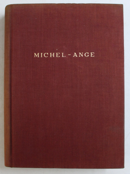 MICHEL - ANGE par CHARLES DE TOLNAY  , avec 402 reproductions , 1951