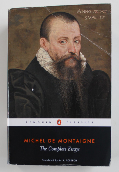 MICHEL DE MONTAIGNE - THE COMPLETE ESSAYS , 2003