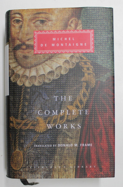 MICHEL DE MONTAIGNE - THE COMPLETE WORKS , 2003