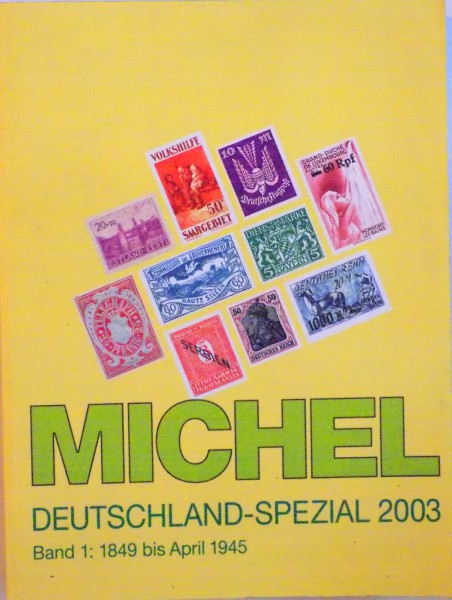 MICHEL DEUTSCHLAND-SPEZIAL 2003, BAND I (1849 BIS APRIL 1945)