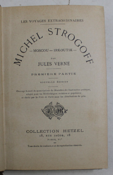 MICHEL STROGOFF , DE MOSCOU A IRKOUTSK , PREMIERE PARTIE par JULES VERNE