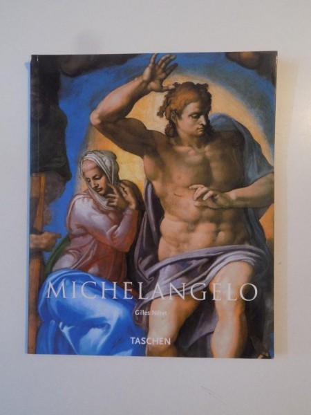 MICHELANGELO 1475 - 1564 de GILLES NERET , 2003
