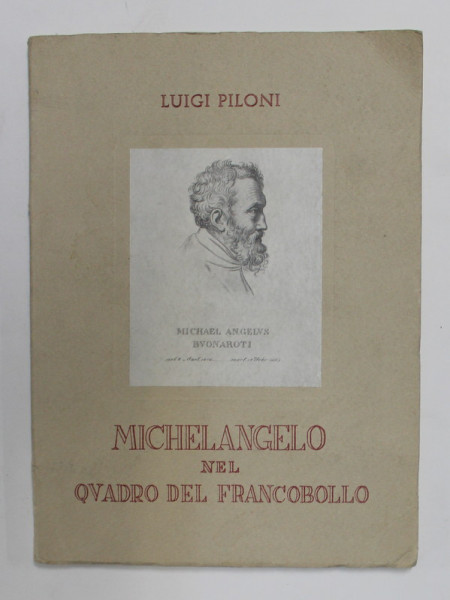 MICHELANGELO NEL QVADRO DEL FRANCOBOLLO di LUIGI PILONI , 1970
