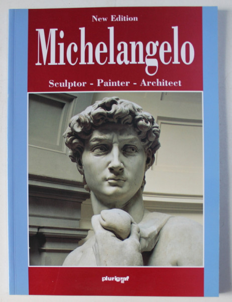 MICHELANGELO , SCULPTOR , PAINTER , ARCHITECT