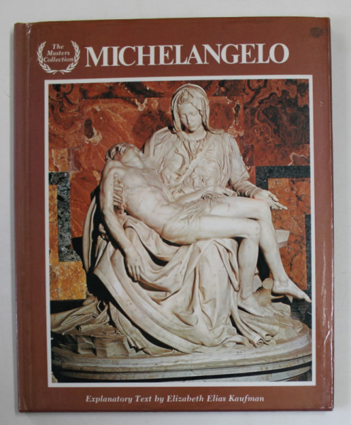 MICHELANGELO , text by ELIZABETH ELIAS KAUFMAN , 1980