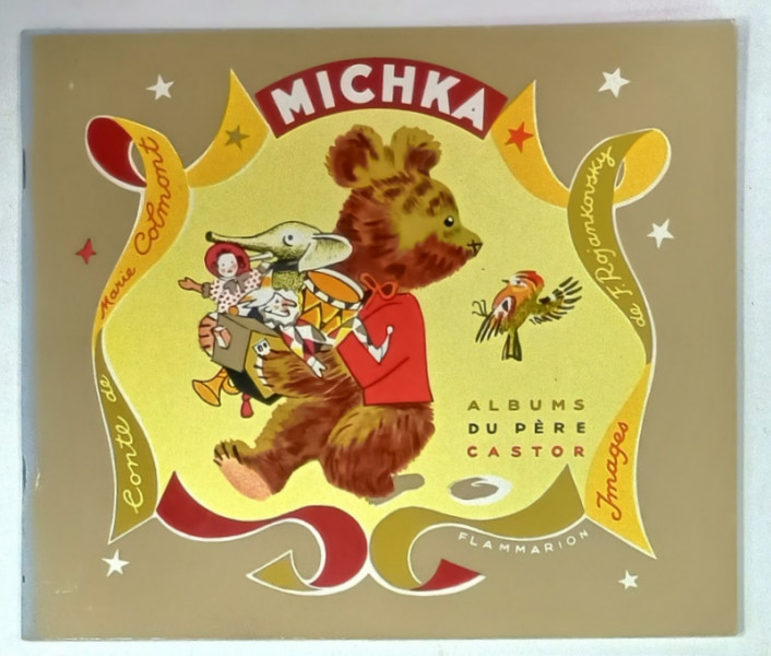MICHKA , conte de MARIE COLIMONT , dessins de F. ROJANKOVSKY , 1993