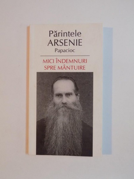 MICI INDEMNURI SPRE MANTUIRE de PARINTELE ARSENIE PAPACIOC, 2009