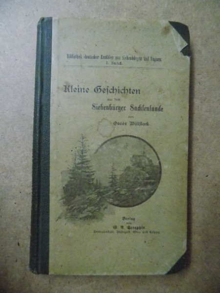 MICI ISTORIOARE DESPRE SASII TRANSILVAENI/ KLEINE GESCHICHTEN AUS DEN SIEBENBURGER SACHSENLANDE von OSCAR WITTSTOCK,