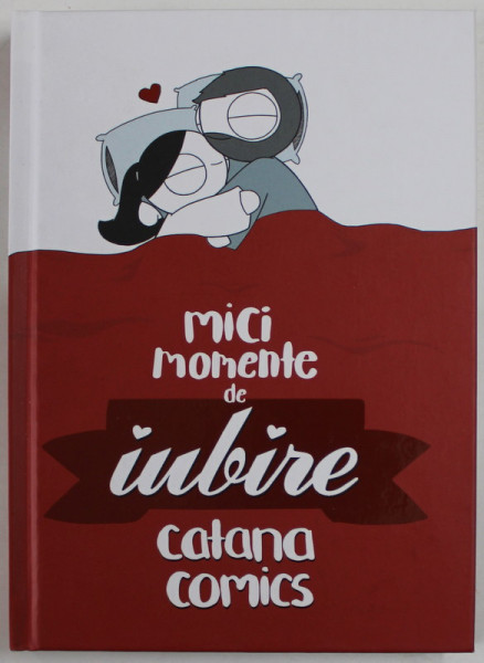 MICI MOMENTE DE IUBIRE , CATANA COMICS , 2019, BENZI DESENATE