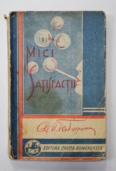 Mici satisfactii de Al. O. Teodoreanu cu un portret inedit de Stefan Dimitrescu - Bucuresti, 1931