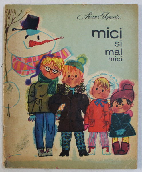 MICI SI MAI MICI de ALECU POPOVICI , ilustratii de MAGDA ARDELEANU , 1966