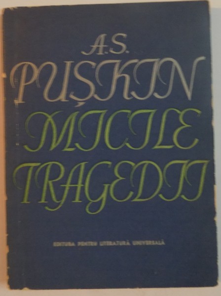 MICILE TRAGEDII de A.S. PUSKIN, 1964