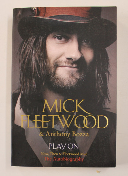 MICK FLETWOOD and ANTHONY BOZZA  PLAY ON NOW , THEN and FLETWOOD MAC - THE AUTOBIOGRAPHY , 2014