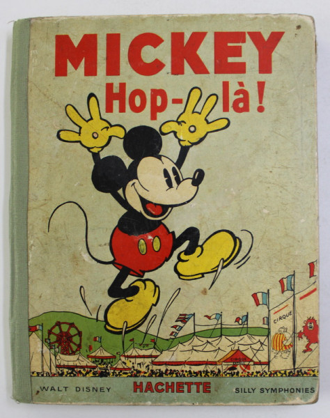 MICKEY HOP - LA ! illustrations d 'ápres WALT DISNEY , CONTINE ILUSTRATII 3 D , 1934 , COTORUL INTARIT CU BANDA ADEZIVA