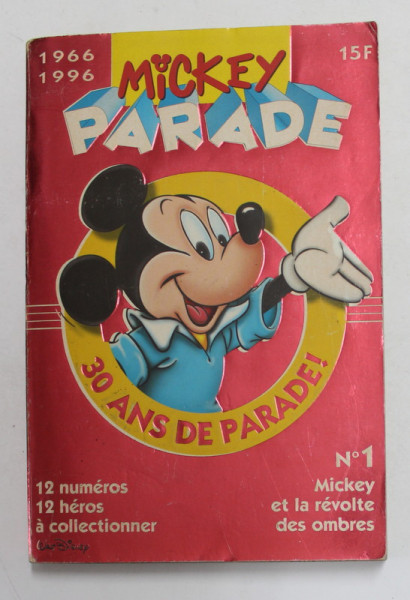 MICKEY PARADE - 30 ANS DE PARADE ! 1966 - 1996 , NR. 1 - MICKEY ET LA REVOLTE DES OMBRES , 1996, BENZI DESENATE *