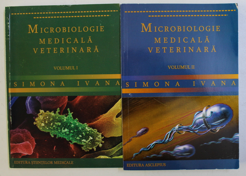 MICROBIOLOGIE MEDICALA VETERINARA VOL. I - II de SIMONA IVANA , 2007