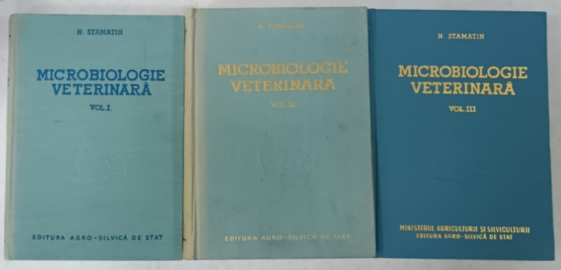 MICROBIOLOGIE VETERINARA de N. STAMATIN , VOLUMELE I - III , 1956