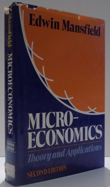 MICROECONOMIC THEORY AND APPLICATIONS, SECOND EDITION by EDWIN MANSFIELD , 1975