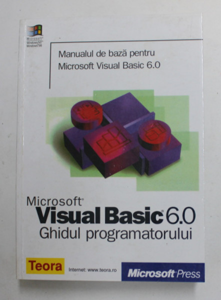 MICROSOFT VISUAL BASIC 6.0 , GHIDUL PROGRAMATORULUI , 2003