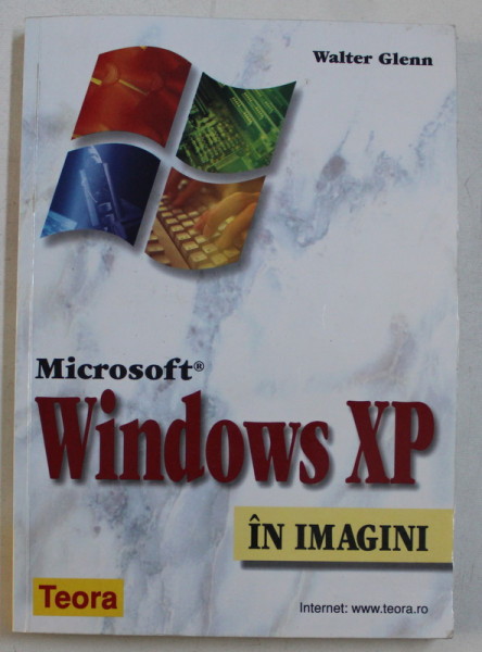 MICROSOFT WINDOWS XP IN IMAGINI de WALTER GLENN , 2003