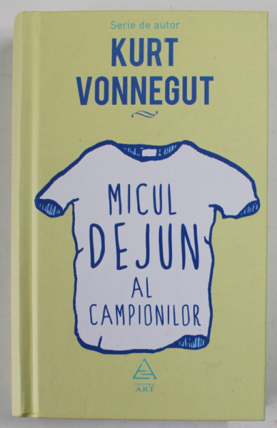 MICUL DEJUN AL CAMPIONILOR de KURT VONNEGUT ,  cu desenele autorului, 2019