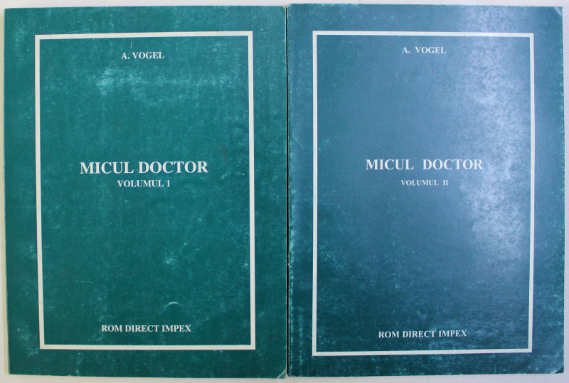 MICUL DOCTOR VOL. I - II de A. VOGEL , 1995