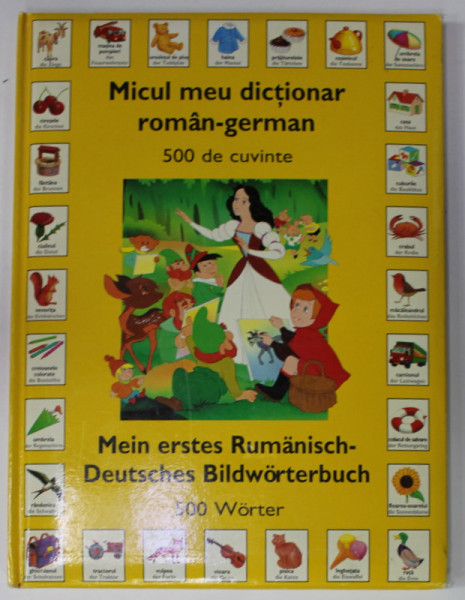 MICUL  MEU DICTIONAR ROMAN - GERMAN , 500 DE CUVINTE , ilustratii de VAN GOOL , 2010