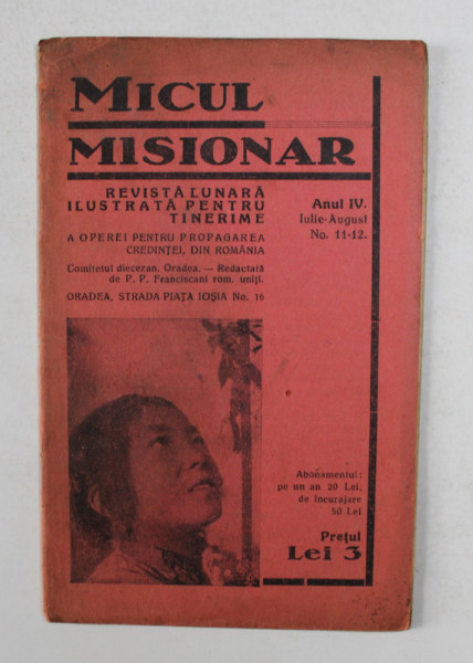 MICUL MISIONAR - REVISTA LUNARA ILUSTRATA PENTRU TINERIME , ANUL IV , IULIE - AUGUST , NO. 11 - 12, 1940