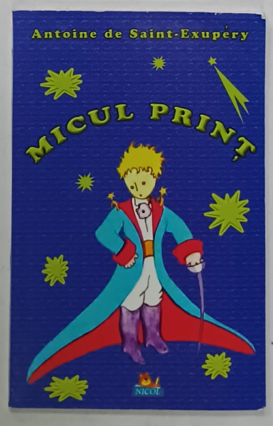 MICUL PRINT de ANTOINE DE SAINT - EXUPERY , 2015 , PREZINTA HALOURI DE APA *