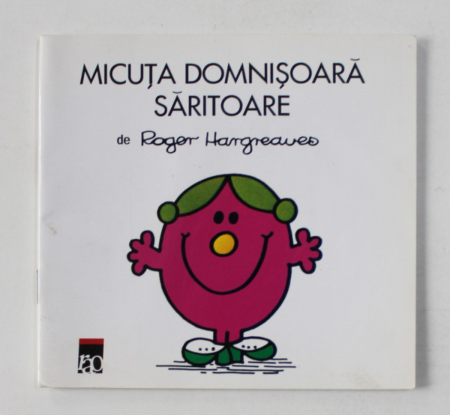 MICUTA DOMNISOARA  SARITOARE   de ROGER HARGREAVES , 2008