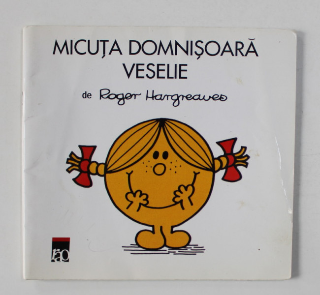 MICUTA DOMNISOARA  VESELIE  de ROGER HARGREAVES , 2008