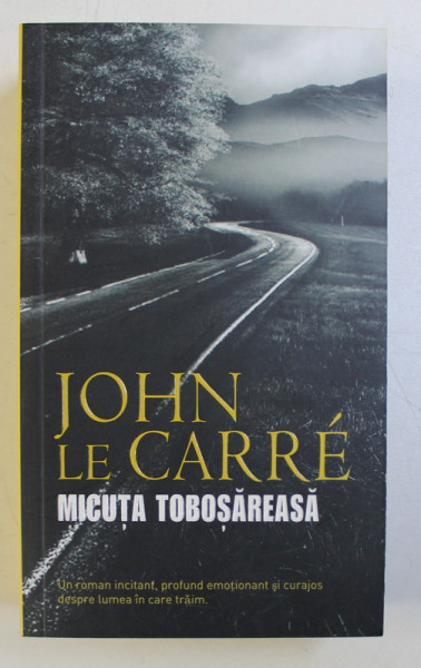 MICUTA TOBOSAREASA de JOHN LE CARRE , 2012
