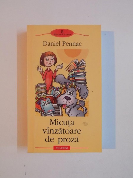 MICUTA VANZATOARE DE PROZA de DANIEL PENNAC , 2004