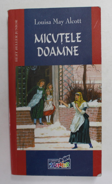 MICUTELE DOAMNE de LOUISA MAY ALCOTT , 2004