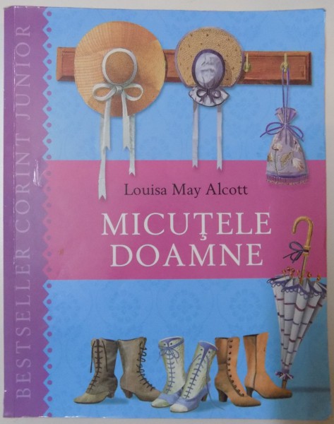 MICUTELE DOAMNE de LOUISA MAY ALCOTT , 2013