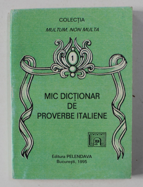MID DICTIONAR DE PROVERBE ITALIENE , 1995
