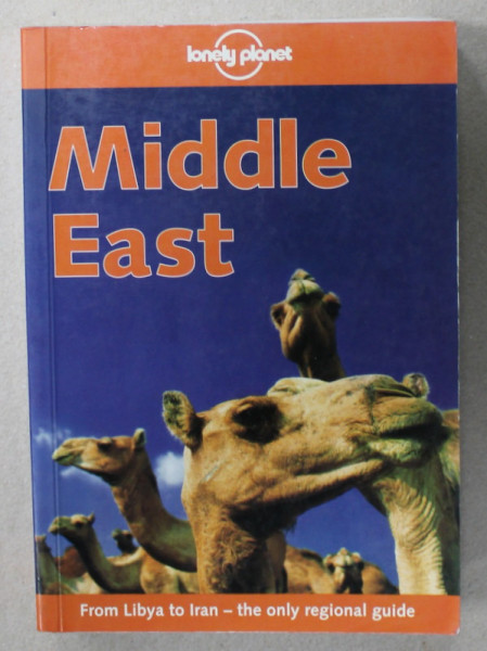 MIDDLE EAST , FROM LIBYA TO IRAN , THE ONLY REGIONAL GUIDE by ANDREW HUMPHREYS ...PAT YALE , 2000