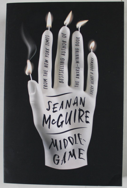 MIDDLE GAME by SEANAN McGUIRE , 2020