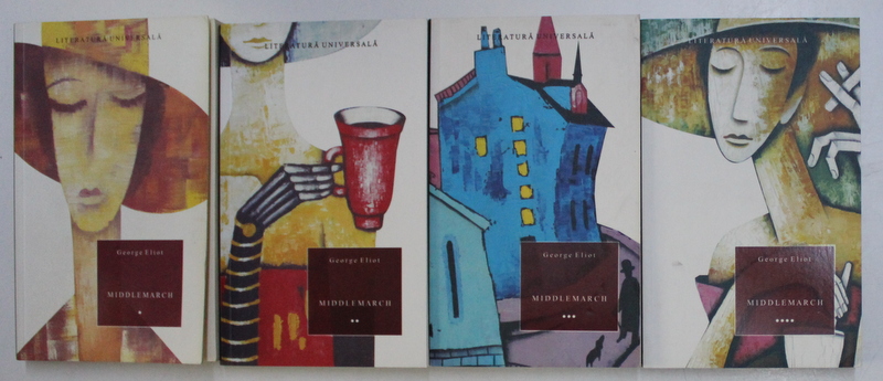 MIDDLEMARCH , VOLUMELE I - IV de GEORGE ELIOT , 2010