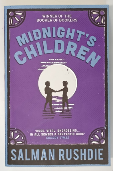 MIDNIGHT ' S DREAM , a novel by SALMAN RUSHDIE , 2006